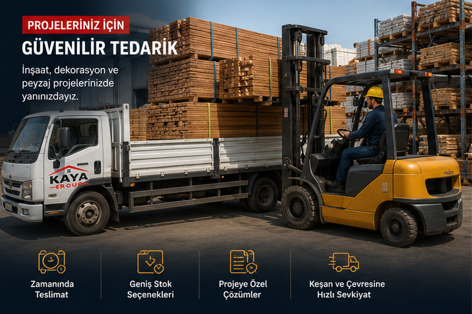 Kaya Group kereste ve ahşap ürünleri şantiye teslimatı